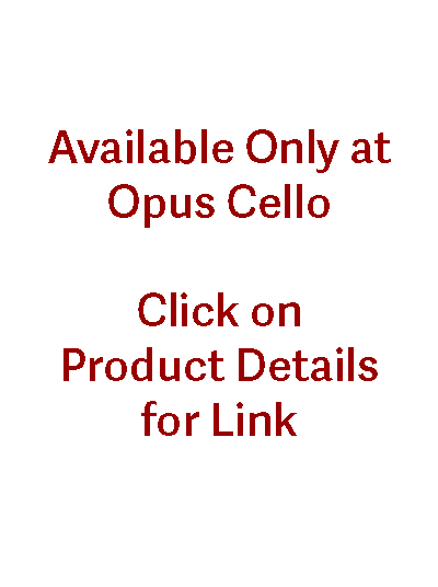 Available Only at Opus Cello. 